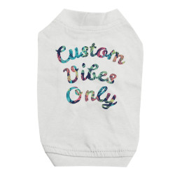 Colorful Overlay Text Cute Personalized Pet Shirt for Small Dogs